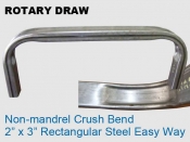 Rotary Draw 2x3 in Rectangle Non-Mandrel Crush Bend